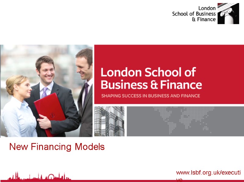 New Financing Models